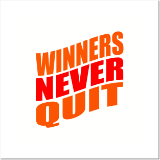 Winners never quit Posters and Art